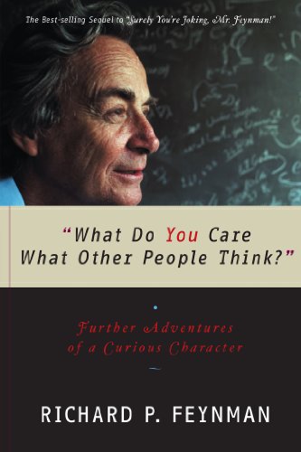 Richard P. Feynman – “What Do You Care What Other People Think?” Audiobook