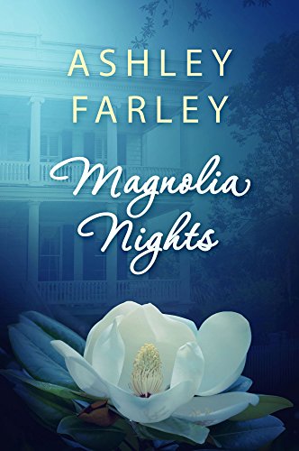 Ashley Farley – Magnolia Nights Audiobook