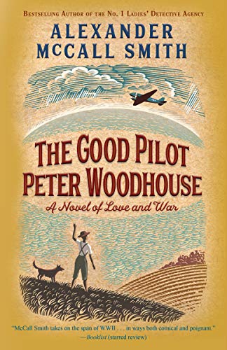 McCall Smith, Alexander – The Good Pilot Peter Woodhouse Audiobook