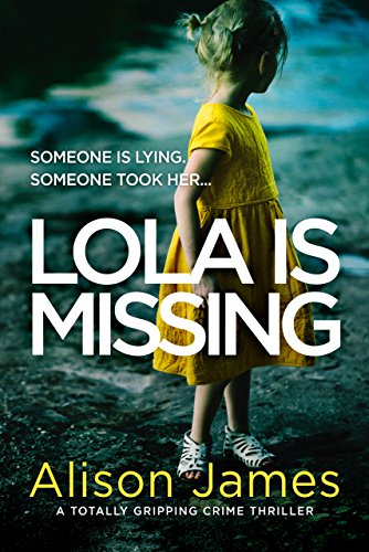 Alison James - Lola Is Missing Audio Book Free