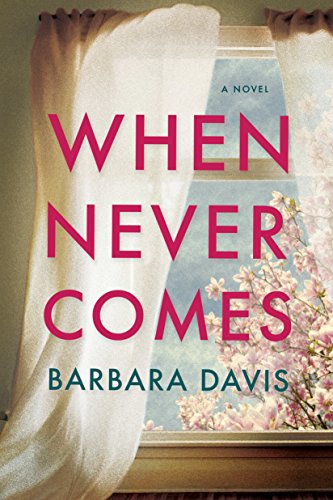 Barbara Davis – When Never Comes Audiobook