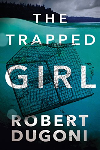 Robert Dugoni - The Trapped Girl Audio Book Free