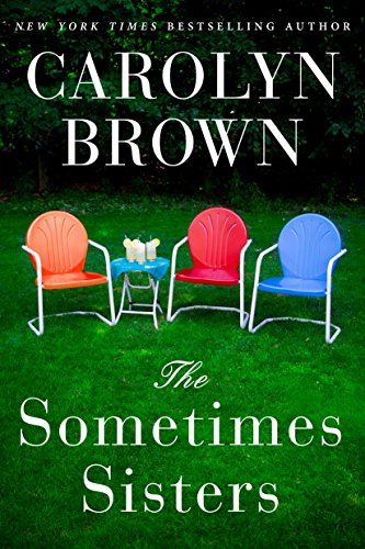 Carolyn Brown – The Sometimes Sisters Audiobook