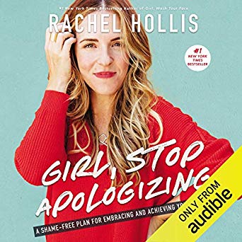 Rachel Hollis – Girl, Stop Apologizing Audiobook