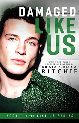 Krista Ritchie – Damaged Like Us Audiobook