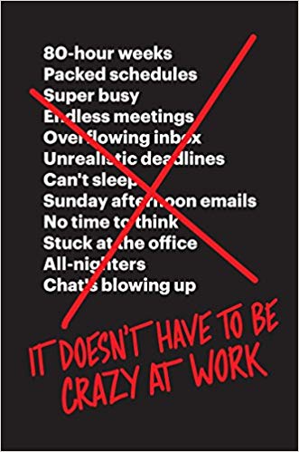 Jason Fried – It Doesn’t Have to Be Crazy at Work Audiobook