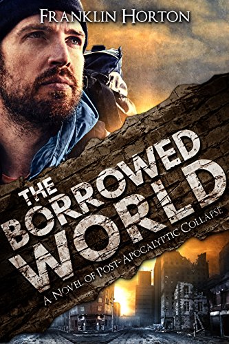 Franklin Horton – The Borrowed World Audiobook